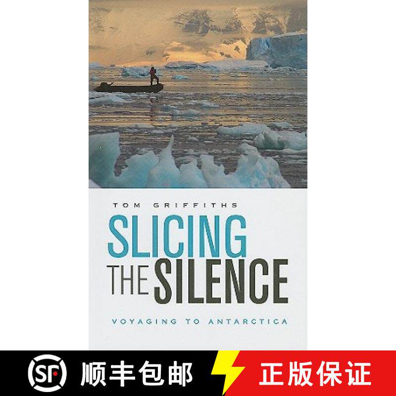 预订 Slicing the Silence: Voyaging to Antarctica [9780674034709]