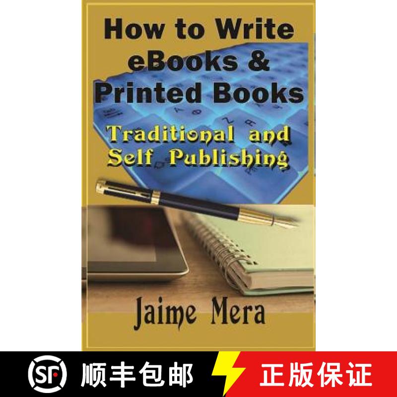 【4周达】How to Write eBooks and Printed Books: Traditional and Self-Published [9781941336212]