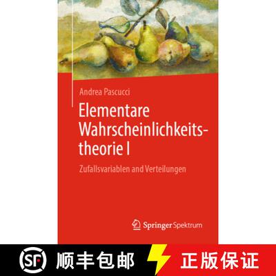 【3-4周达】Elementare Wahrscheinlichkeitstheorie I: Zufallsvariablen and Verteilungen [9783031980923]