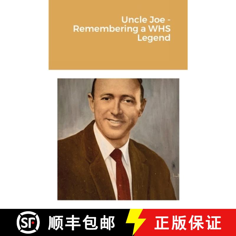 【3-4周达】Uncle Joe - Remembering a WHS Legend [9781678135072]