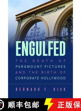 【3-4周达】Engulfed: The Death of Paramount Pictures and the Birth of Corporate Hollywood [9780813151359]