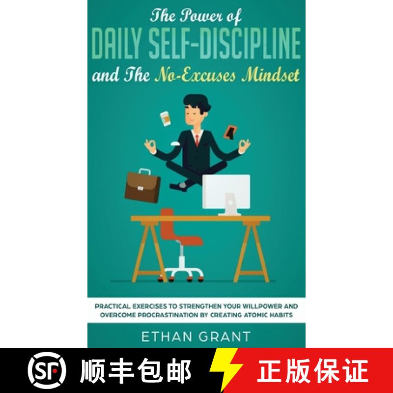 【3-4周达】Power of Daily Self-Discipline and The No-Excuses Mindset: Practical Exercises to Strength... [9781952083556]