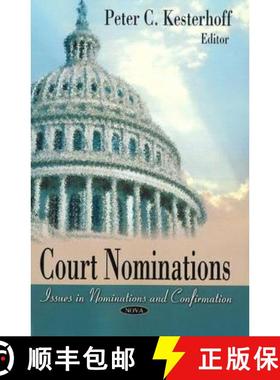【3-4周达】Court Nominations: Issues in Nomination & Confirmation [9781606925560]