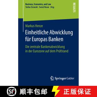 【3-4周达】Einheitliche Abwicklung für Europas Banken : Die zentrale Bankenabwicklung in der Eurozon... [9783658119775]