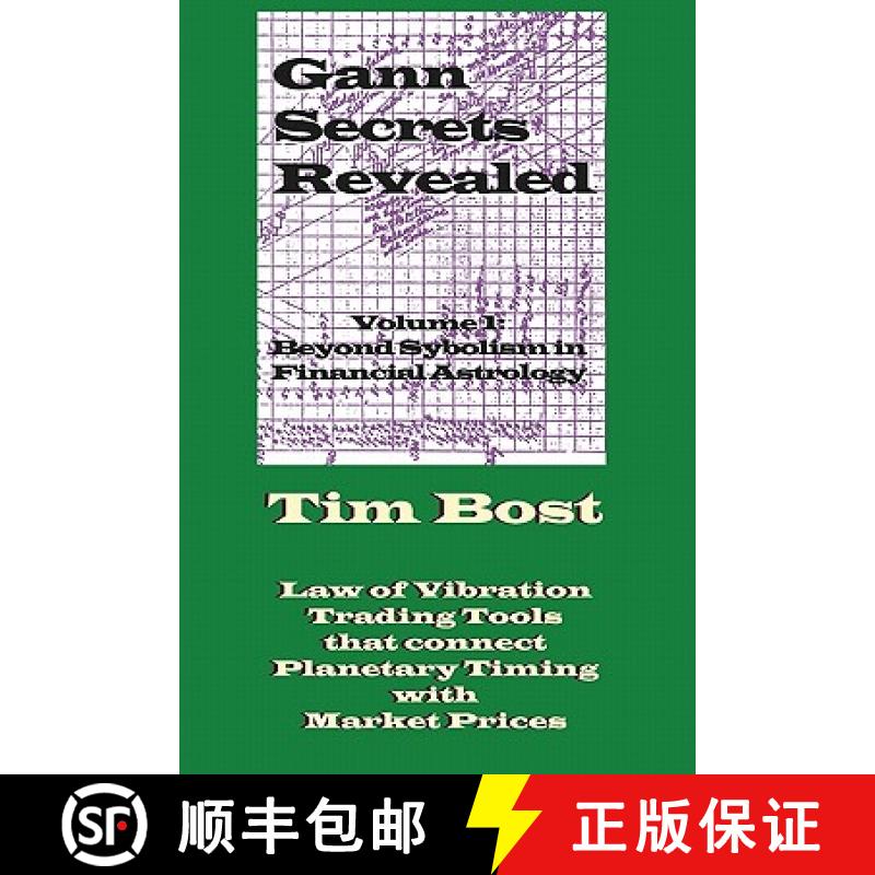 【3-4周达】Gann Secrets Revealed: Beyond Symbolism in Financial Astrology [9781933198132]