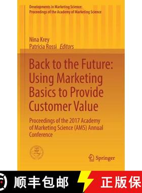 【3-4周达】Back to the Future: Using Marketing Basics to Provide Customer Value : Proceedings of the ... [9783319660226]