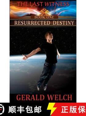 预订 The Last Witness: Resurrected Destiny: Resurrected Destiny [9780615545448]