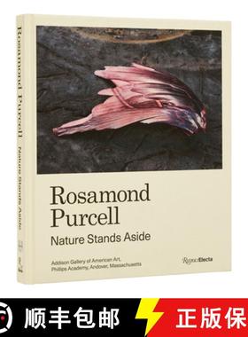 【3-4周达】Rosamond Purcell: Nature Stands Aside [9780847872282]