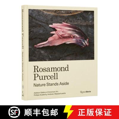 【3-4周达】Rosamond Purcell: Nature Stands Aside [9780847872282]