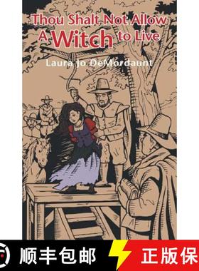 【3-4周达】Thou Shalt Not Allow a Witch to Live [9780982925669]