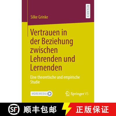 【3-4周达】Vertrauen in der Beziehung zwischen Lehrenden und Lernenden : Eine theoretische und empiri... [9783658383060]