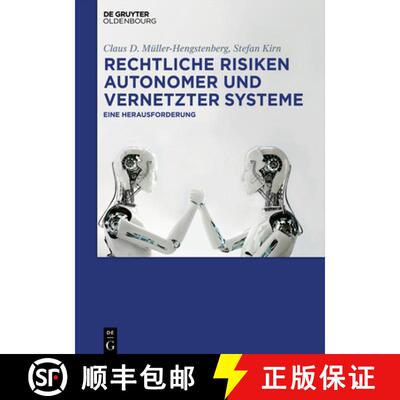 【3-4周达】精装 Rechtliche Risiken autonomer und vernetzter Systeme：Eine Herausforderung [9783110440232]