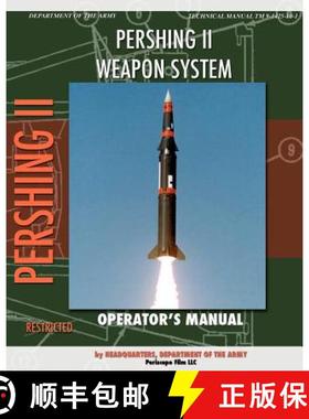 【3-4周达】Pershing II Weapon System Operator's Manual [9781937684648]