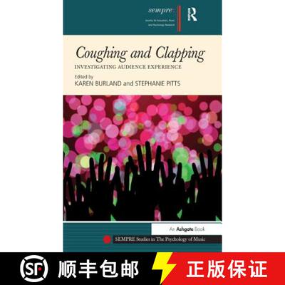 【3-4周达】精装 Coughing and Clapping: Investigating Audience Experience [9781409469810]