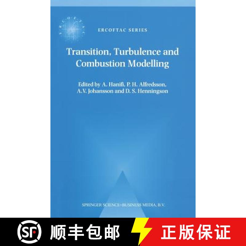 【4周达】Transition, Turbulence and Combustion Modelling: Lecture Notes from the 2nd Ercoftac Summers... [9789401059251]