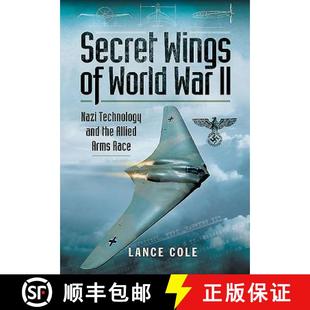 Wings Nazi Secret Arms 9781473823440 Allied 4周达 and Technology WWII Race the