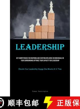 预订 Leadership: Key Competencies For Inspiring And Exerting Influence On Individuals In Your Surroun... [9781835735107]