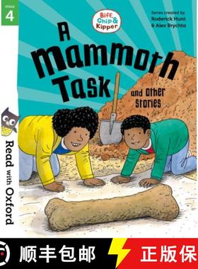 【3-4周达】Read with Oxford: Stage 4: Biff, Chip and Kipper: A Mammoth Task and Other Stories [9780192787132]