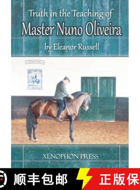 预订 Truth in the Teaching of Master Nuno Oliveira [9780933316768]