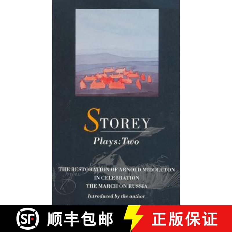 【3-4周达】Storey Plays: 2: Restoration of Arnold Middleton; In Celebration; March on Russia - Restor... [9780413686107]