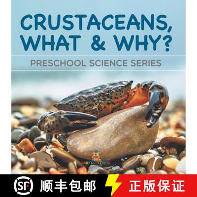 【3-4周达】Crustaceans, What & Why? : Preschool Science Series [9798869454638]
