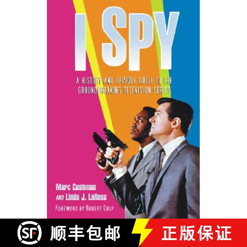 【3-4周达】I Spy : A History and Episode Guide to the Groundbreaking Television Series [9780786427505]