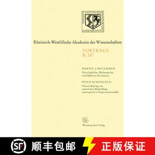 【3-4周达】Wirtschaftliches Wachstum Bei Erschoepfbaren Ressourcen: Neuere Beitrage Zur Statistischen... [9783531082479]