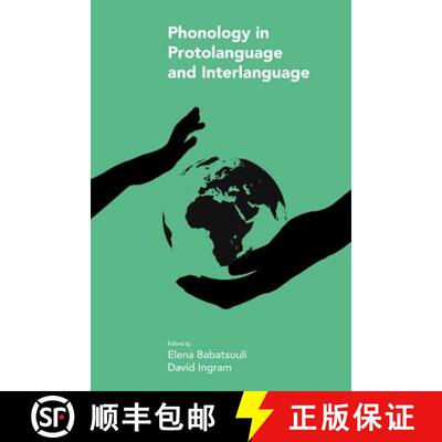 【3-4周达】精装 Phonology in Protolanguage and Interlanguage [9781781795644]