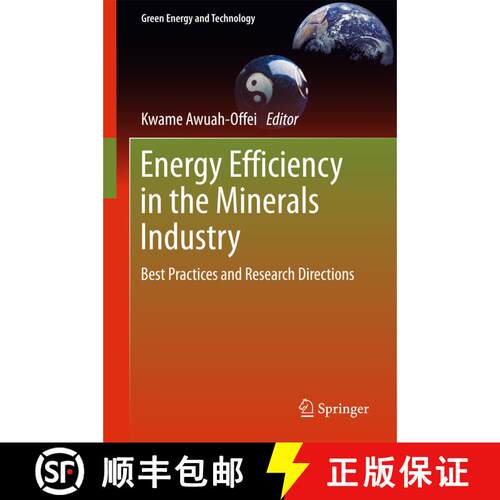 【3-4周达】精装 Energy Efficiency in the Minerals Industry : Best Practices and Research Directions (... [9783319541983]