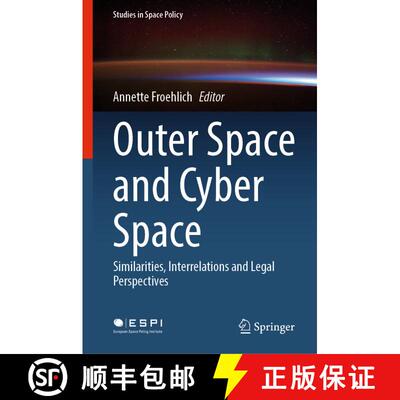 【3-4周达】Outer Space and Cyber Space : Similarities, Interrelations and Legal Perspectives [9783030800222]