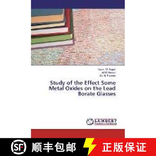 预订 Study of the Effect Some Metal Oxides on the Lead Borate Glasses [9783330005952]
