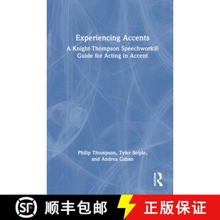 Acting 4周达 Accents Thompson for Guide Experiencing Speechwork 9781032324159 Accent Knight