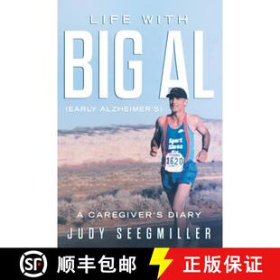 【3-4周达】Life With Big Al (Early Alzheimer's) a Caregivers Diary [9780359287918]