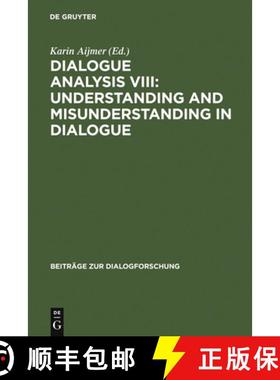 预订 Dialogue Analysis VIII: Understanding and Misunderstanding in Dialogue: Selected Papers from the... [9783484750272]