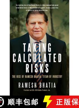 预订 Taking Calculated Risks: The Rise of Ramesh Bhatia, Titan of Industry [9798991264723]