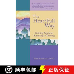 【3-4周达】The HeartFull Way: Guiding You from Surviving to Thriving [9780995261006]