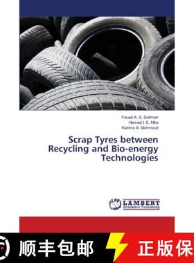 【3-4周达】Scrap Tyres between Recycling and Bio-energy Technologies [9786203574647]