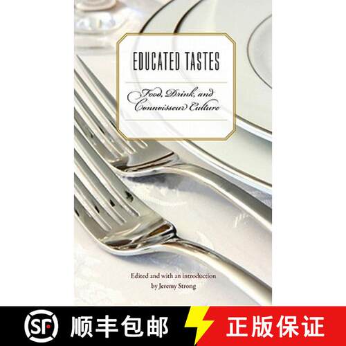 【3-4周达】Educated Tastes: Food, Drink, and Connoisseur Culture [9780803219359]