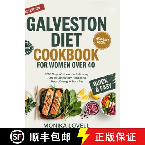 【3-4周达】精装 Galveston Diet Cookbook for Women Over 40: 2000 Days of Hormone-Balancing, Anti-Infla... [9789371236485]