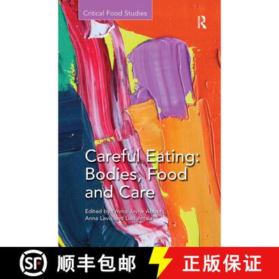 【3-4周达】Careful Eating: Bodies, Food and Care: Bodies, Food and Care [9781138308473]