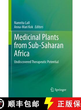 【3-4周达】Medicinal Plants from Sub-Saharan Africa: Undiscovered Therapeutic Potential [9783031649066]