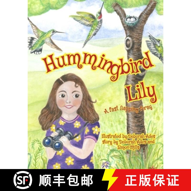 预订 Hummingbird Lily: A Fast Flapping Foray [9781637610237]