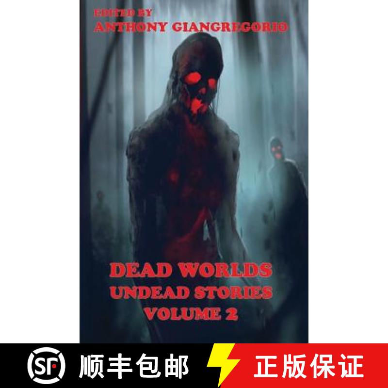 【2-3周达】Dead Worlds: Undead Stories ( a Zombie Anthology) Volume 2 [9781935458210]