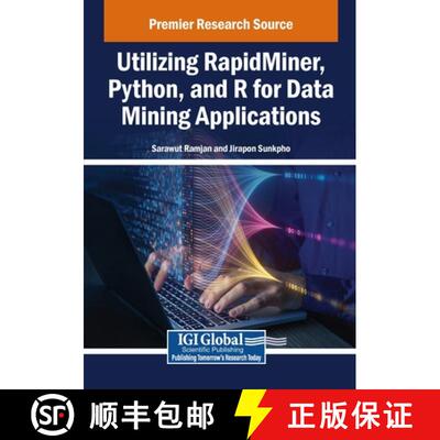 【3-4周达】Utilizing RapidMiner, Python, and R for Data Mining Applications [9798369360026]