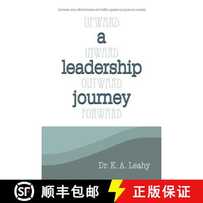 【3-4周达】A Leadership Journey: Upward, Inward, Outward, and Forward [9781490885353]