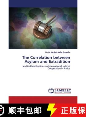 预订 The Correlation between Asylum and Extradition [9786202557009]