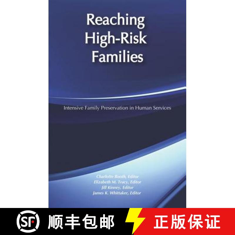 【3-4周达】Reaching High-Risk Families: Intensive Family Preservation in Human Services - Modern Appl... [9780202360584]