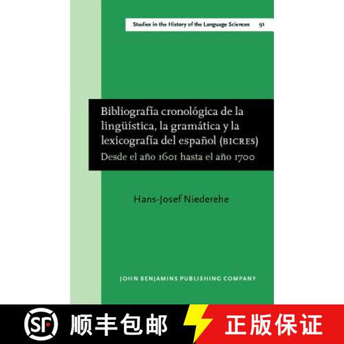 【3-4周达】精装 Bibliografia cronologica de la linguistica, la gramatica y la lexicografia del espano... [9789027245793]