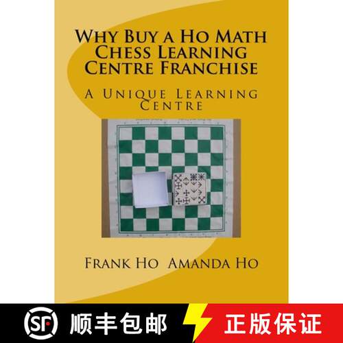 【3-4周达】Why Buy a Ho Math Chess Learning Centre Franchise: A Unique Learning Centre [9781927814383]
