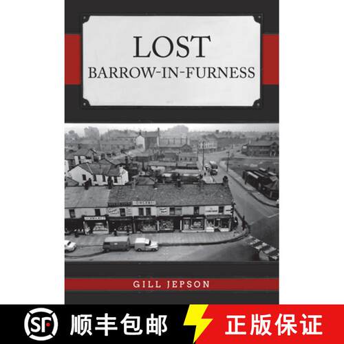 【3-4周达】Lost Barrow-in-Furness [9781445690674]